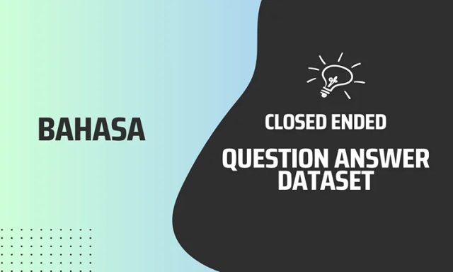 Closed Ended Question Answer Text Dataset in Bahasa