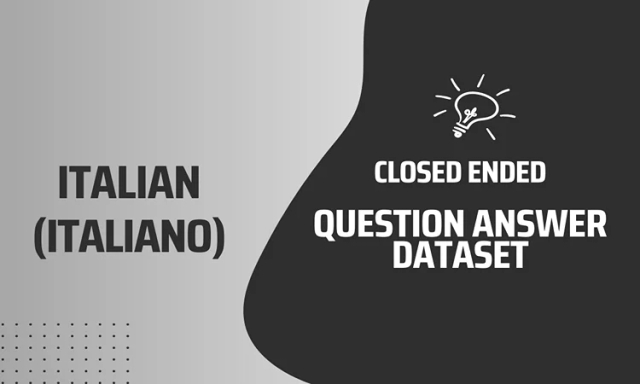 Closed Ended Question Answer Text Dataset in Italian