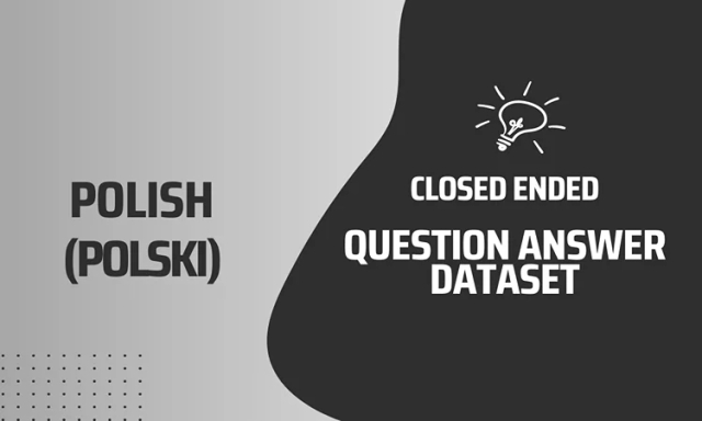 Closed Ended Question Answer Text Dataset in Polish