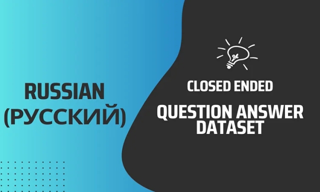 Closed Ended Question Answer Text Dataset in Russian