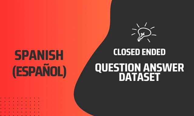 Closed Ended Question Answer Text Dataset in Spanish