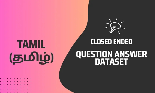 Closed Ended Question Answer Text Dataset in Tamil