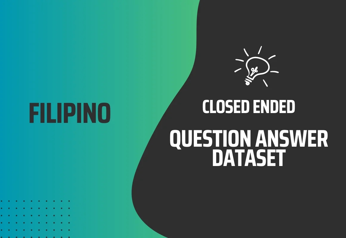 Closed Ended Question Answer Text Dataset in Filipino