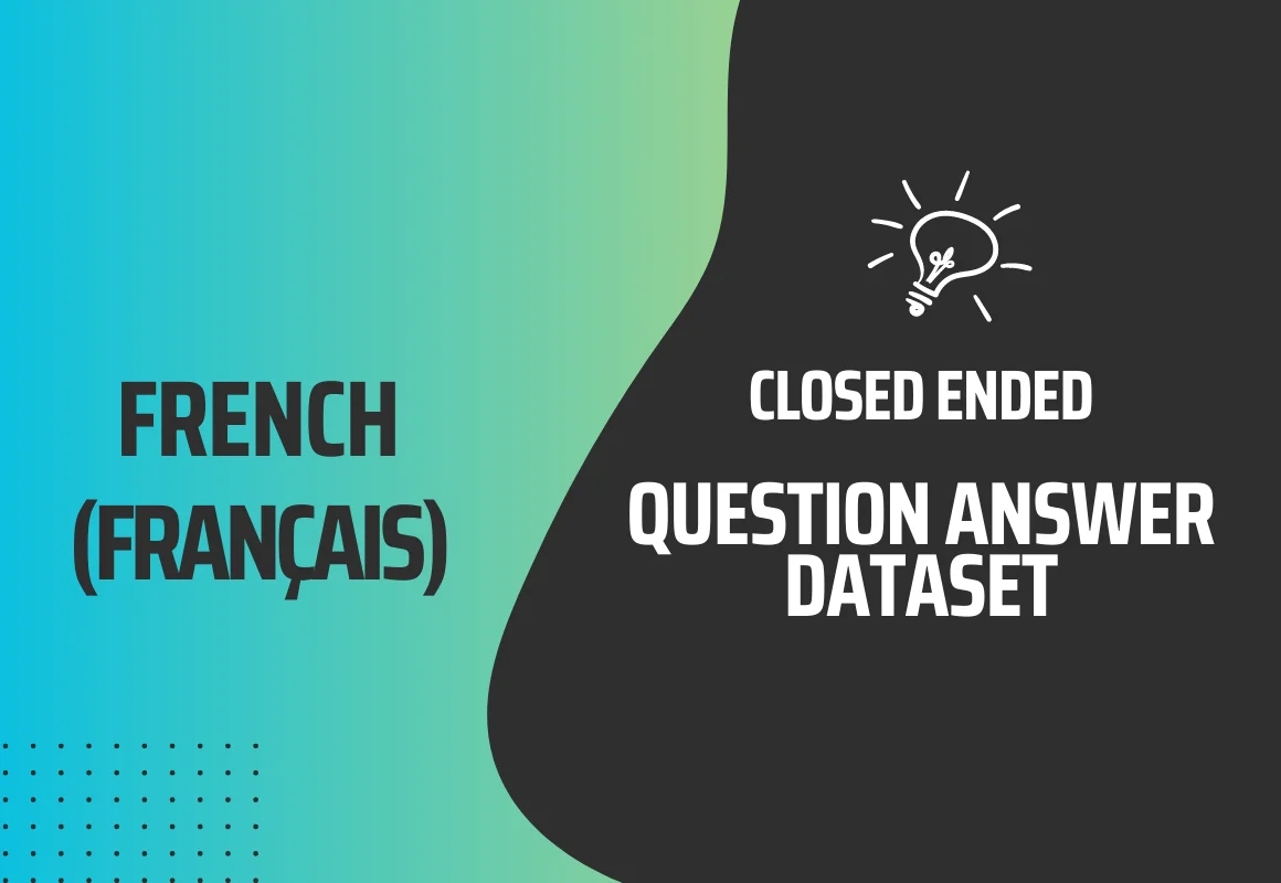 Closed Ended Question Answer Text Dataset in French